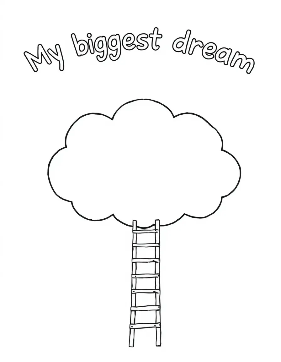 "My biggest dream" coloring page. A cloud with a blank space inside for a big dream. Include a ladder reaching to it. Black and white line art.