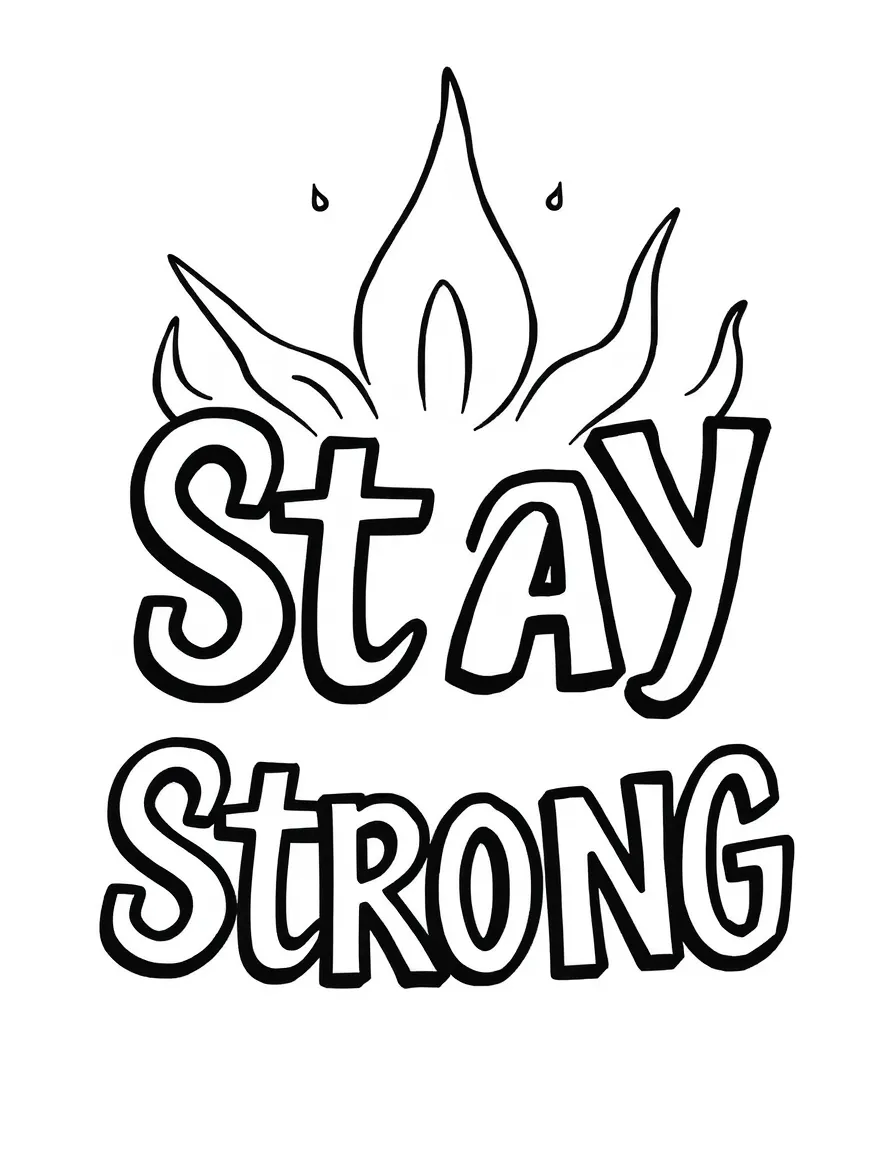 **Stay Strong** resilient coloring page, include the text "Stay Strong".