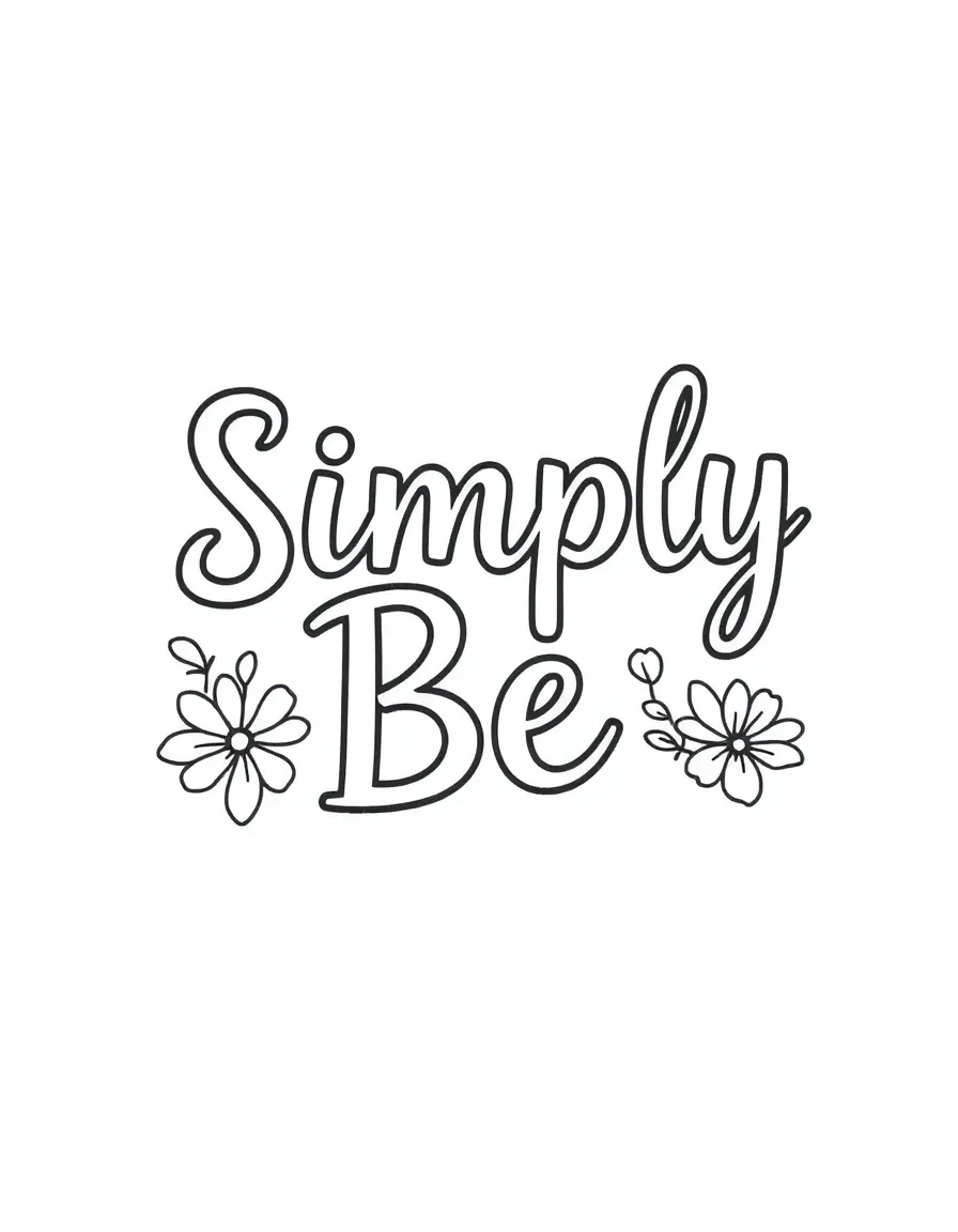 **Simply Be** minimalist coloring page, include the text "Simply Be".