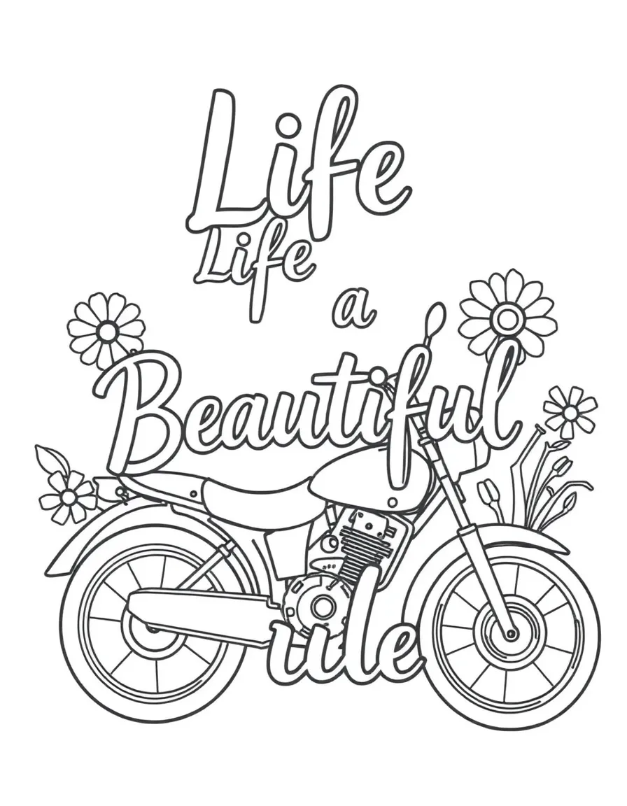 **Life is a Beautiful Ride** journey coloring page, include the text "Life is a Beautiful Ride".