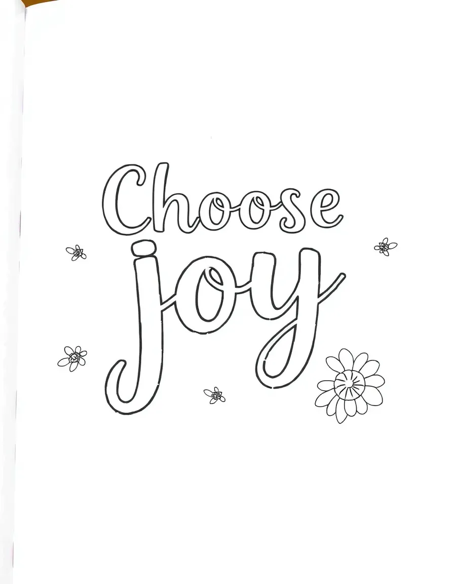 **Choose Joy** deliberate choice coloring page, include the text "Choose Joy".