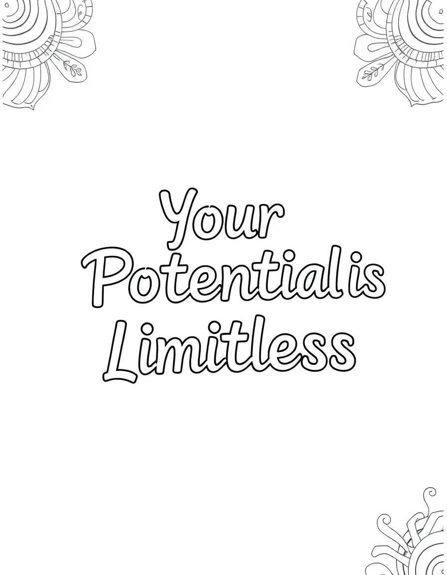 **Your Potential is Limitless** expansive coloring page, include the text "Your Potential is Limitless".