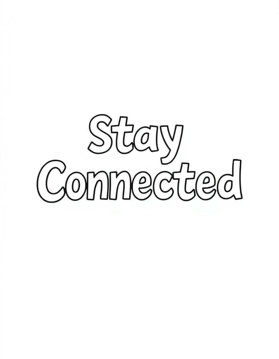 **Stay Connected** unity coloring page, include the text "Stay Connected".